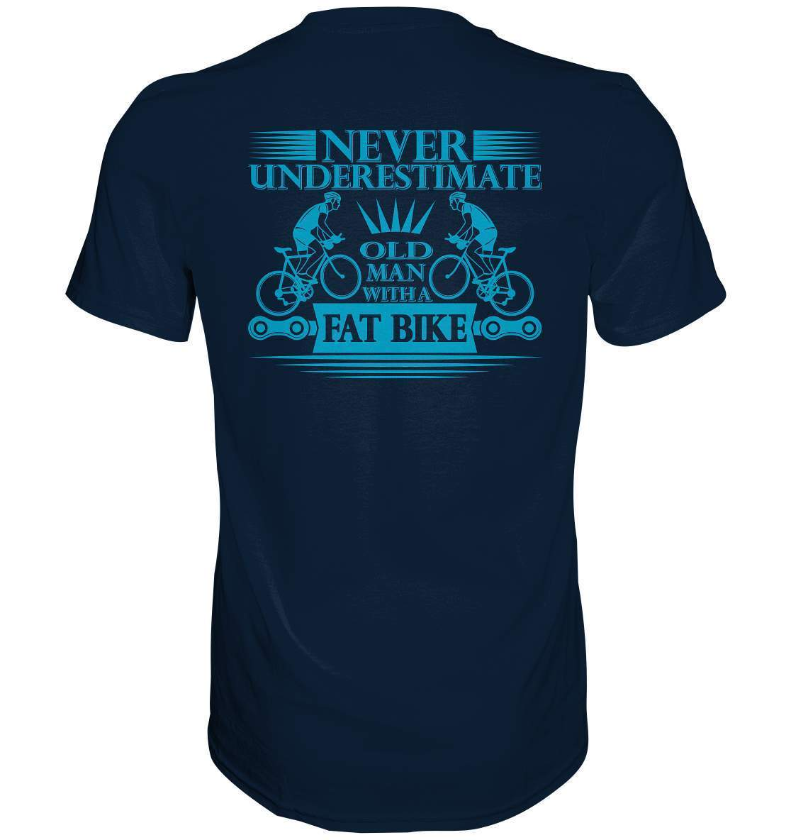 Fahrrad Never underestimate old man with a Fat Bike - Premium Shirt-bike,bike damen,e-bike trekking,fahrrad,fahrrad damen,fahrrad einfach,fahrrad fahren,fahrrad herren,fahrrad test,fahrradbekleidung,fahrradtour,mountainbike,underestimate old man with Bike