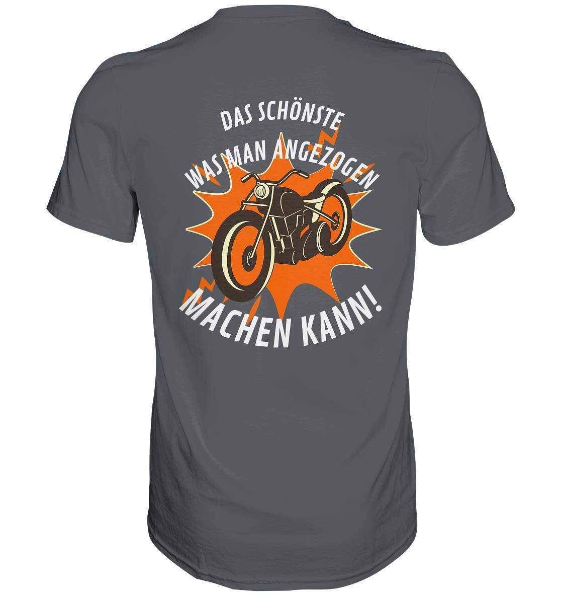 Das Schönste, was man angezogen machen kann - Premium Shirt-ausfahrt,bike,biker,biker outfit,biker shirt,born to ride,cafe racer,chopper,coole,dirt bike,fun,funny,humor,lustig,lustige,moped,motocross,Motorrad,motorrad tour,motorradfahren,motorsport,simson,v2,zweirad