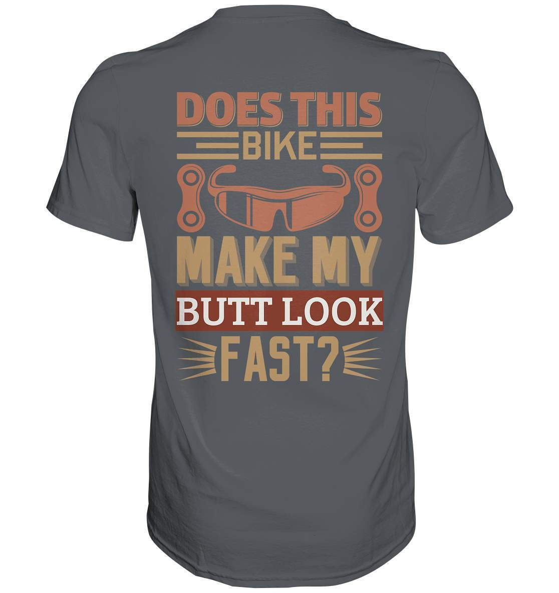 Fahrrad Does this Bike Make my Butt Look fast? - Premium Shirt-bike,bike damen,Bike Make my Butt Look fast,e-bike trekking,fahrrad,fahrrad damen,fahrrad einfach,fahrrad fahren,fahrrad herren,fahrrad test,fahrradbekleidung,fahrradtour,mountainbike