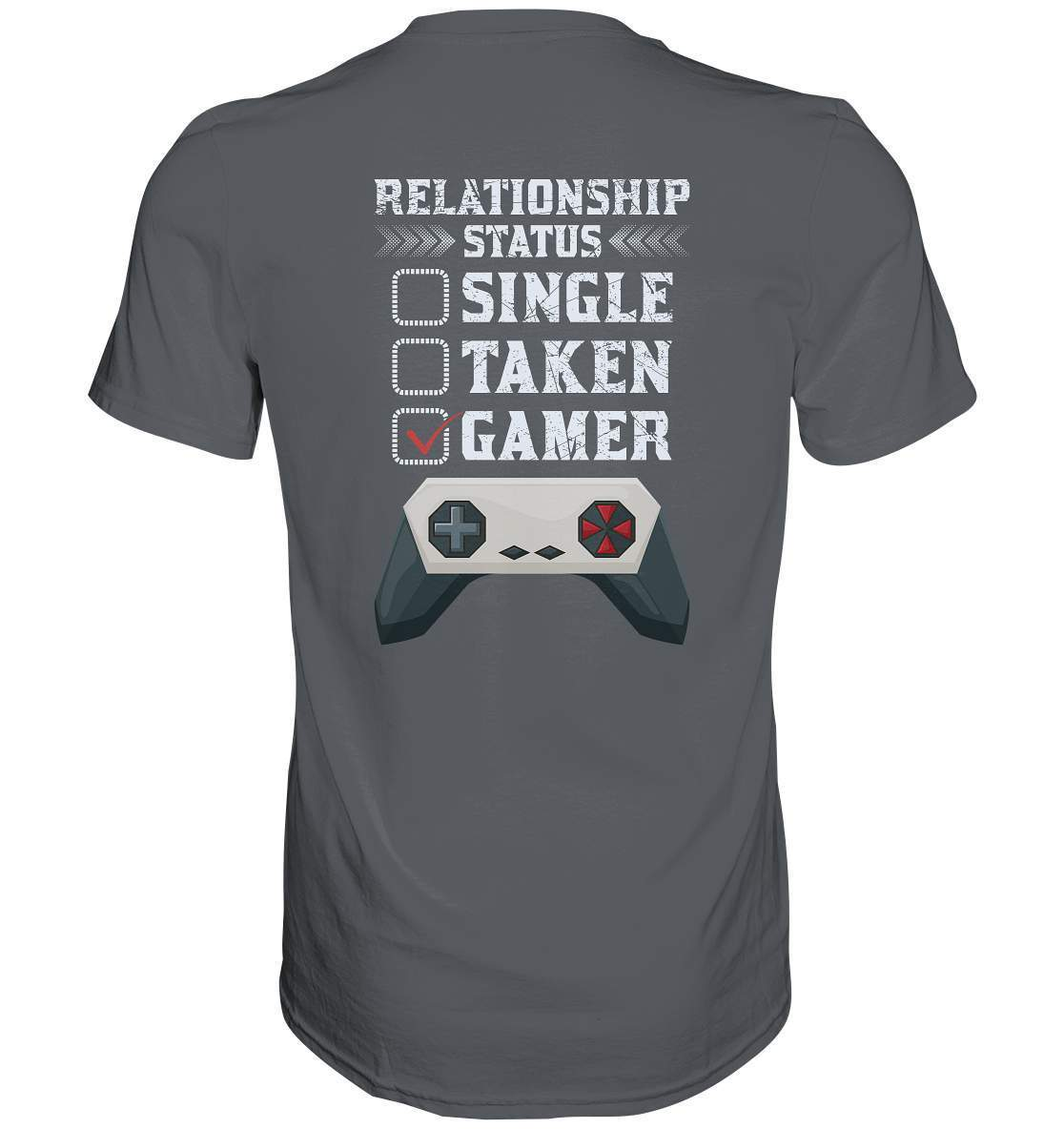 Zocker Outfit Beziehungsstatus Single Taken Gamer - Premium Shirt-computer,controller,gamepad,gamer,geboren zum zocken,geborener zocker,joystick,Konsole,Single Taken Gamer,spielkonsole,Video Game,zocken,zockerleidenschaft