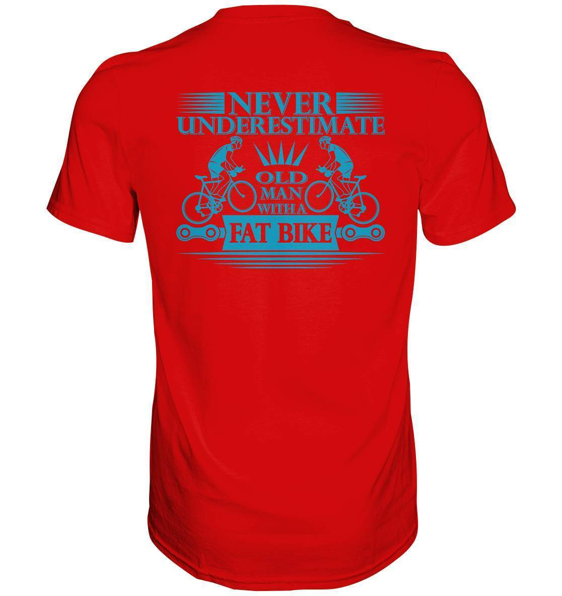 Fahrrad Never underestimate old man with a Fat Bike - Premium Shirt-bike,bike damen,e-bike trekking,fahrrad,fahrrad damen,fahrrad einfach,fahrrad fahren,fahrrad herren,fahrrad test,fahrradbekleidung,fahrradtour,mountainbike,underestimate old man with Bike