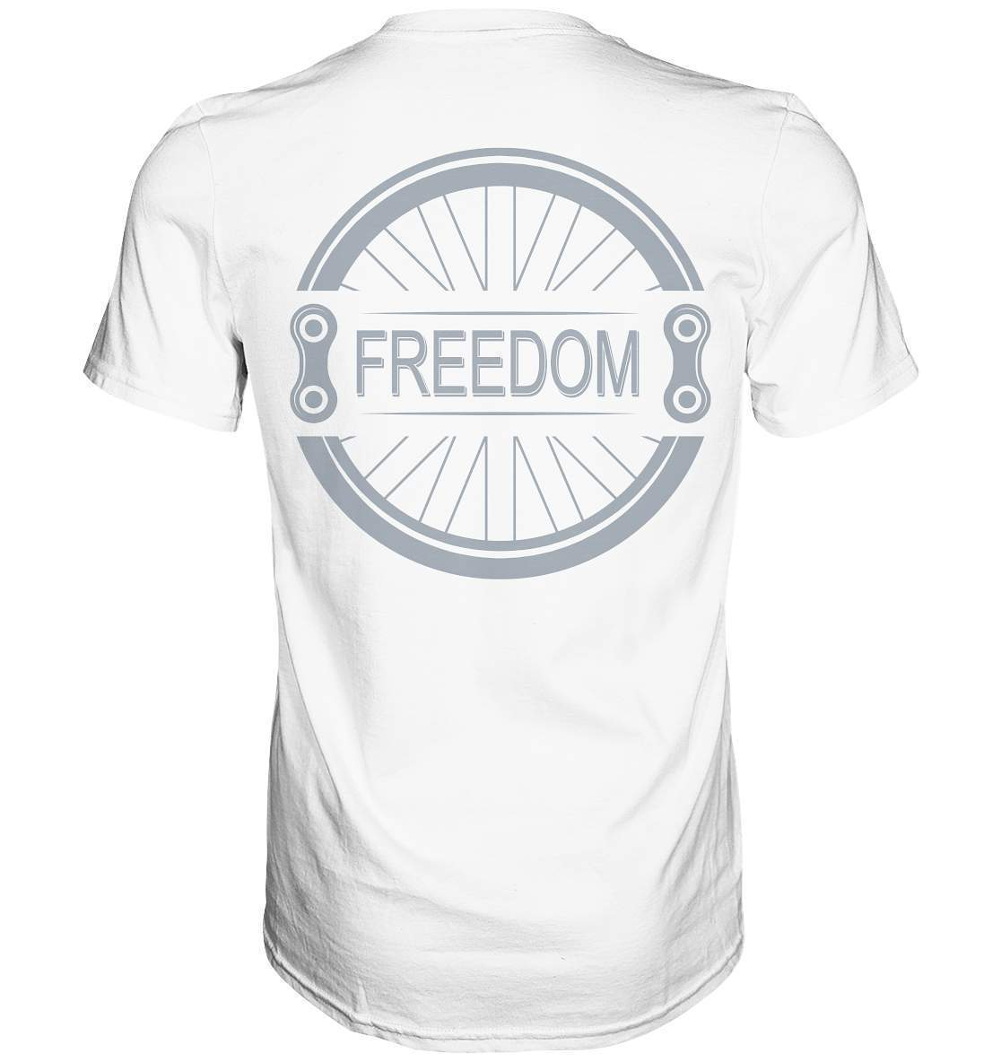 Fahrrad Freedom - Premium Shirt-bike,bike damen,e-bike trekking,fahrrad,fahrrad damen,fahrrad einfach,fahrrad fahren,fahrrad herren,fahrrad test,fahrradbekleidung,fahrradtour,Freedom,mountainbike