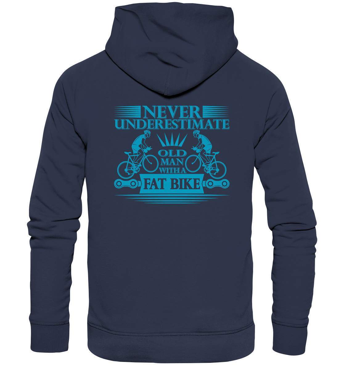 Fahrrad Never underestimate old man with a Fat Bike - Premium Unisex Hoodie-bike,bike damen,e-bike trekking,fahrrad,fahrrad damen,fahrrad einfach,fahrrad fahren,fahrrad herren,fahrrad test,fahrradbekleidung,fahrradtour,mountainbike,underestimate old man with Bike