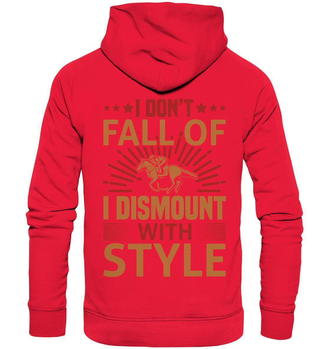 Pferde I don't fall of I dismount with Style - Premium Unisex Hoodie-dressur,dressurpferd,haflinger,I dismount with Style,pony,ponyhof,reiter,reitsport,reitverein,sattel,springpferd,springreiten