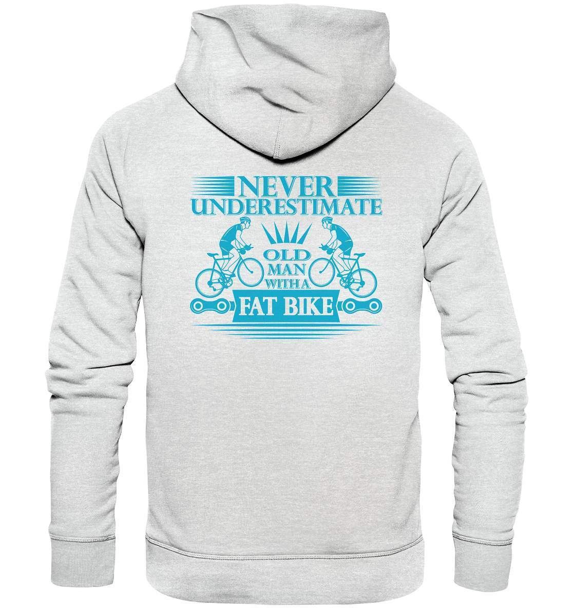 Fahrrad Never underestimate old man with a Fat Bike - Premium Unisex Hoodie-bike,bike damen,e-bike trekking,fahrrad,fahrrad damen,fahrrad einfach,fahrrad fahren,fahrrad herren,fahrrad test,fahrradbekleidung,fahrradtour,mountainbike,underestimate old man with Bike