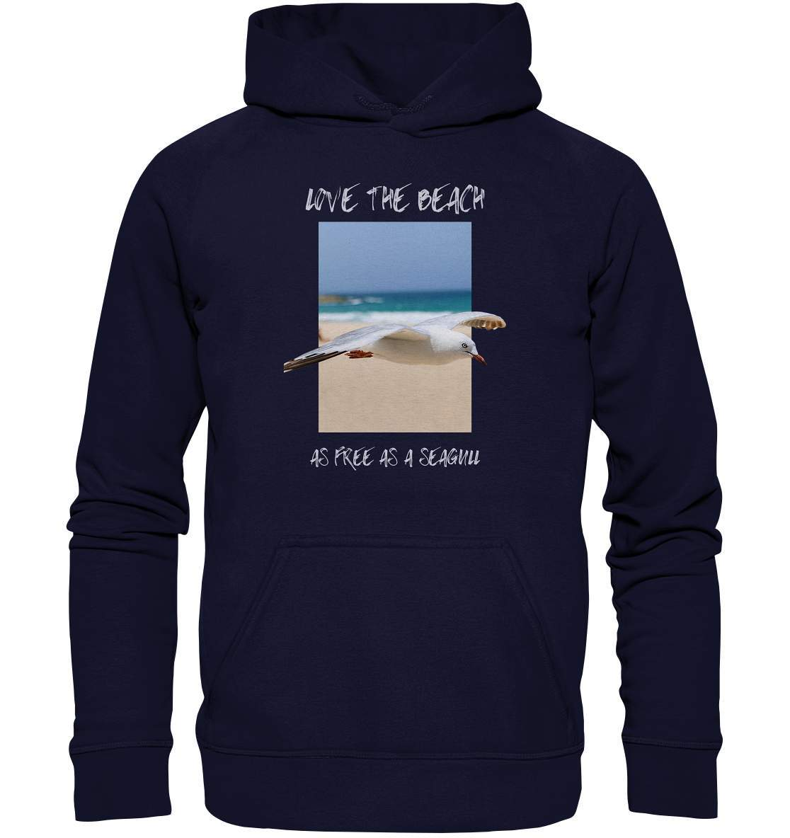 Möwe "Love the beach as free as a Seagull" Nordsee Ostsee Maritim Style - Basic Unisex Hoodie XL-Maritim,Maritim Lifestyle,Maritim Style,Moin,Möwe,Möwe im Flug,Nordlicht,Nordsee,Ostsee,Ostseeurlaub,starndliebe,strand motiv,usedom