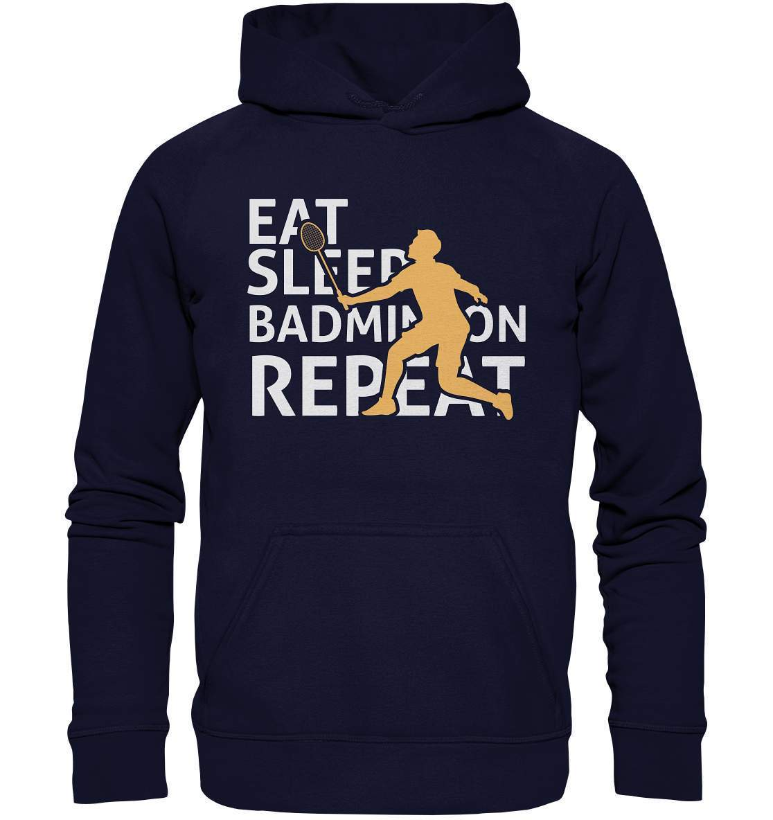 Federball Eat Sleep Badminton Repeat Motiv - Basic Unisex Hoodie XL-badmintin,badminton,badminton fan,badminton geschenk,badminton liebhaber,badminton schläger,badminton spieler,ballsport,Eat Sleep Badminton Repeat,federball,funshirt,sport,tennis langsam