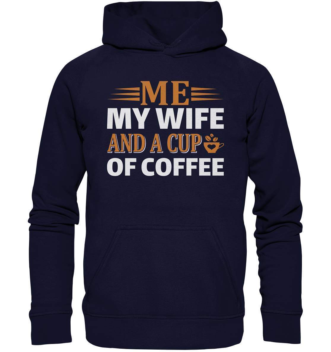 Kaffee Me My Wife and a Cup of Coffee Kaffeeliebhaber - Basic Unisex Hoodie XL-coffee t shirt,espresso t shirt,Frühaufsteher,geschenke für kaffeeliebhaber,i like coffee t shirt,kaffee,kaffeejunkie,Kaffeekanne,kaffeeliebhaber geschenk,kaffeesüchtig,langschläfer,Me My Wife and a Cup of Coffee,Morgenmuffel