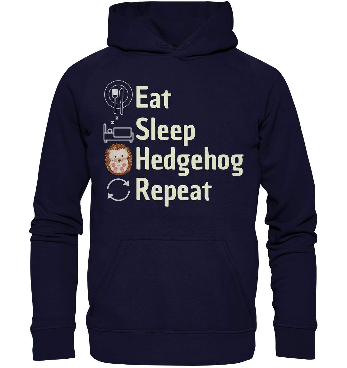 Igel Fan Outfit Eat Sleep Hedgehog Repeat  - Basic Unisex Hoodie XL-geschenkidee,igel,igel fan,igel lover,igel outfit,igel überwintern,igelhaus,liebe zu igeln,waldtiere,waldtierfan,weißbauchigel