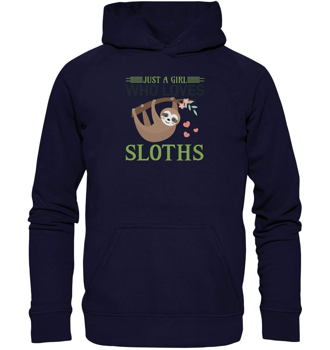 Faultier Just a Girl Who loves Sloths - Basic Unisex Hoodie XL-3 finger faultier,3 zehen faultier,das faultier,ein faultier,faul,Faultier,faultier shirt,faultier t shirt damen,faultierfarm,faultiermotiv,Just a Girl Who loves Sloths,riesenfaultier,t-shirt mit faultier