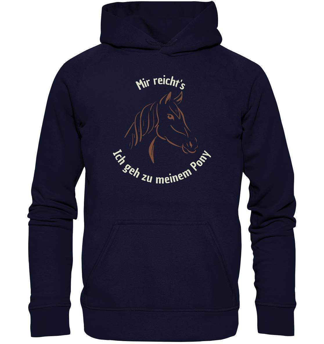 Mir reicht's, ich geh zu meinem Pony - Basic Unisex Hoodie XL-dressur,dressurpferd,dressurreiter,fohlen,galopp,haflinger,hengst,pferd,pferdesprüche,Pony,ponyhof,reiter,reitsport,reitverein,ross,sattel,sliding stop,springpferd,springreiten,stall,stute,wallach,westernpferd,westernreiten