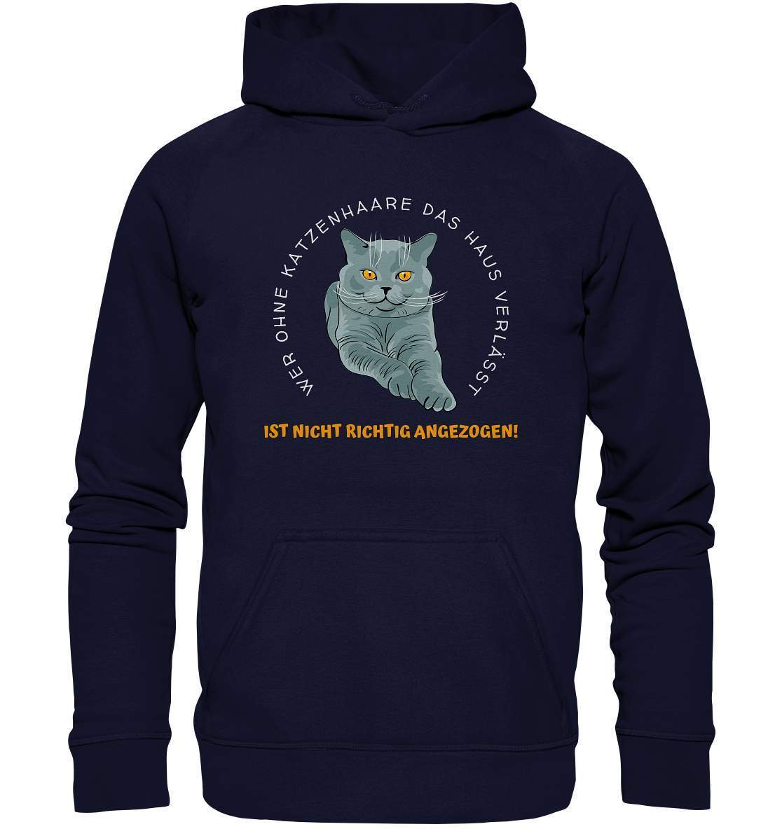 Ohne Katzenhaare bist du nicht richtig angezogen - Katzen - Basic Unisex Hoodie XL-auf die Katze gekommen,cat,freude,geburtstgasgeschenk,Geschenk,geschenkidee,humor,Katze,Katzenbesitzer,katzenfan,katzenhalter,katzenliebhaber,katzenshirt,spaß