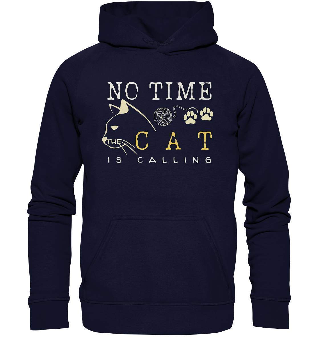 No Time The Cat Is Calling - Katzenliebhaber - Basic Unisex Hoodie XL-auf die Katze gekommen,cat,freude,geburtstgasgeschenk,geschenkidee,humor,Katze,Katzenbesitzer,katzenfan,katzenhalter,katzenliebhaber,katzenshirt,spaß