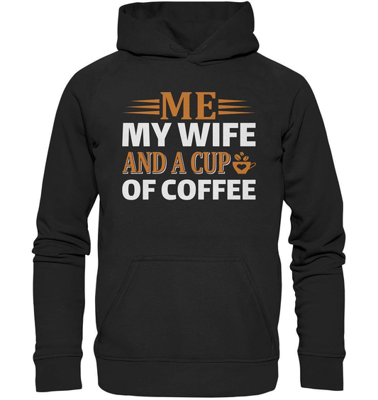 Kaffee Me My Wife and a Cup of Coffee Kaffeeliebhaber - Basic Unisex Hoodie XL-coffee t shirt,espresso t shirt,Frühaufsteher,geschenke für kaffeeliebhaber,i like coffee t shirt,kaffee,kaffeejunkie,Kaffeekanne,kaffeeliebhaber geschenk,kaffeesüchtig,langschläfer,Me My Wife and a Cup of Coffee,Morgenmuffel