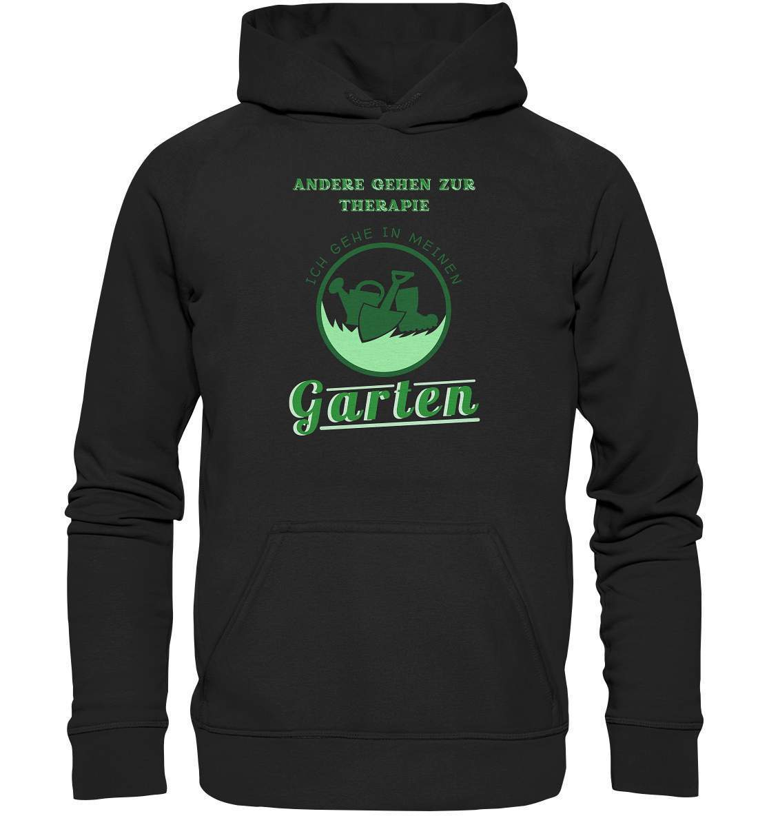 Andere gehen zur Therapie Ich gehe in meinen Garten Gärtner - Basic Unisex Hoodie XL-funshirt,garten therapie t-shirt,gartenausrüstung,gartenhelfer,gartenleidenschaft,gartenliebe,gartenoutfit,gummistiefel,gärtner,gärtnerliebe,kleingärtner,landschaftsgärtner,therapie garten