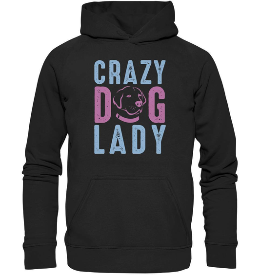 Hunde Liebhaberin Crazy Dog Lady - Basic Unisex Hoodie XL-auf den hund gekommen,Crazy Dog Lady,dog,geburtstgasgeschenk,geschenkidee,humor,hund,hundebesitzer,hundefan,hundehalter,hundeliebhaber,hundeshirt,spaß