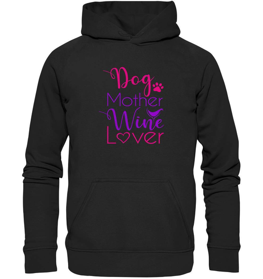 Dog Mother Wine Lover - Hundehalterin - Basic Unisex Hoodie XL-auf den hund gekommen,dog,freude,geburtstgasgeschenk,gemütlichkeit,Geschenk,geschenkidee,humor,hund,hundebesitzer,hundefan,hundehalter,hundeliebhaber,hundeshirt,spaß,wein,wein liebe,weinliebe