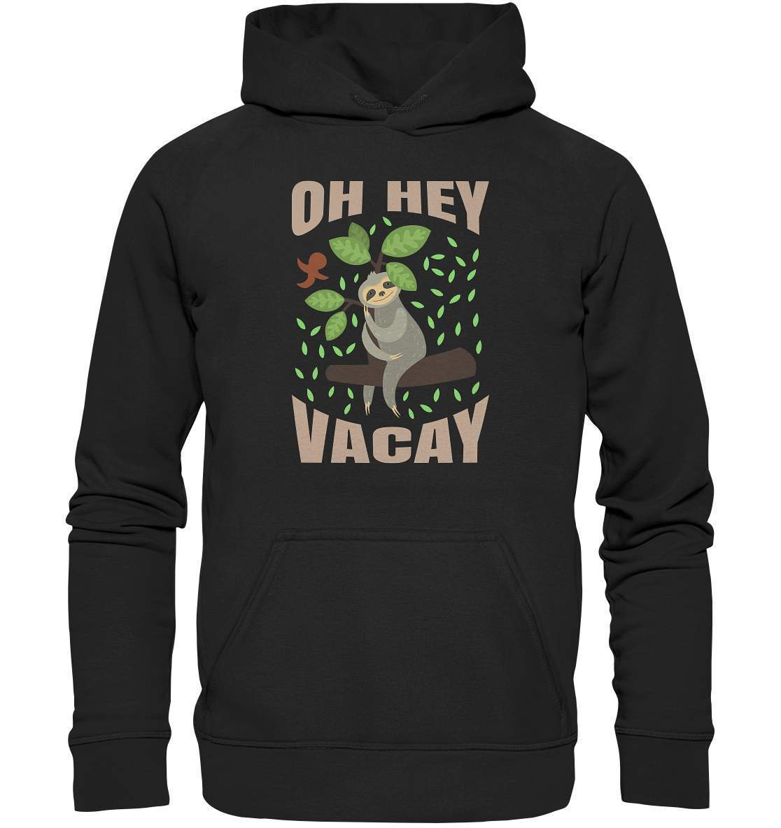 Faultier Oh Hey Vacay - Basic Unisex Hoodie XL-3 finger faultier,3 zehen faultier,das faultier,ein faultier,faul,Faultier,faultier shirt,faultier t shirt damen,faultierfarm,faultiermotiv,Oh Hey Vacay,riesenfaultier,t-shirt mit faultier