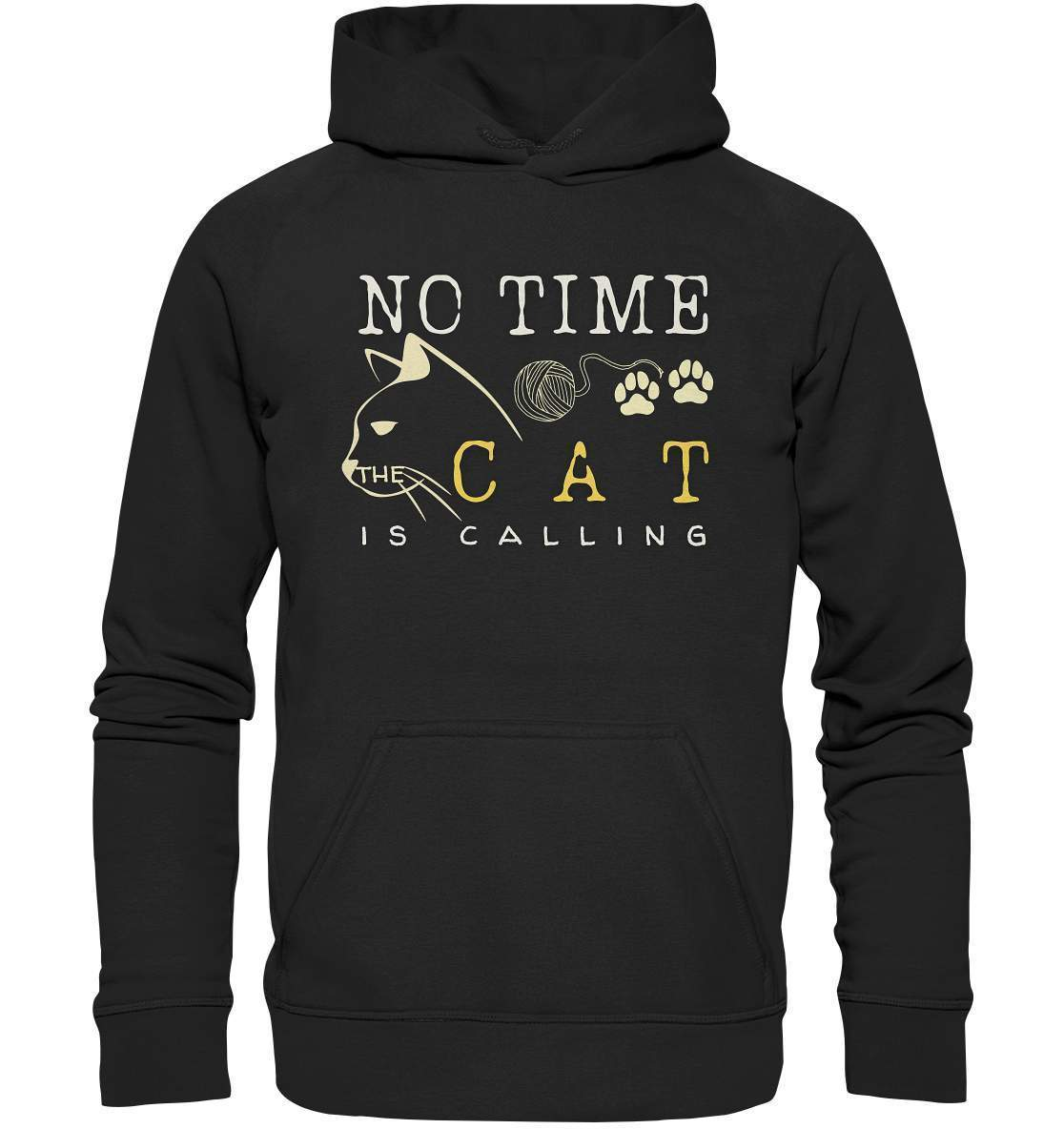 No Time The Cat Is Calling - Katzenliebhaber - Basic Unisex Hoodie XL-auf die Katze gekommen,cat,freude,geburtstgasgeschenk,geschenkidee,humor,Katze,Katzenbesitzer,katzenfan,katzenhalter,katzenliebhaber,katzenshirt,spaß