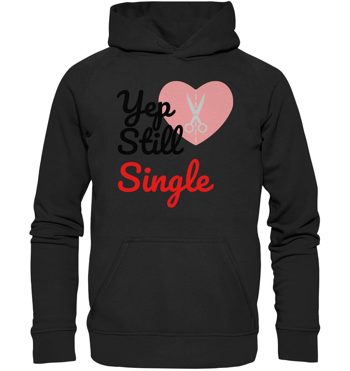 Valentinstag Yeb Still Single Broken Heart Perfekt für Singles - Basic Unisex Hoodie XL-14. Februar,be my valentine,gebrochenes Herz,getrennt,große Liebe,herz,liebe,Single,tag der verliebten,Trennung,valentines day,Valentinstag,Valentinstag für Frauen,Valentinstag für Männer,Valentinstag Geschenk,Valentinstag Ideen,verliebt