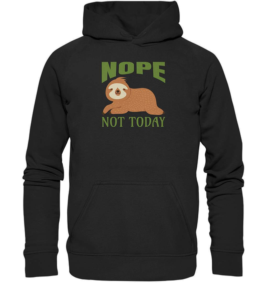 Faultier Nope not Today - Basic Unisex Hoodie XL-3 finger faultier,3 zehen faultier,das faultier,ein faultier,faul,Faultier,faultier shirt,faultier t shirt damen,faultierfarm,faultiermotiv,Nope not Today,riesenfaultier,t-shirt mit faultier