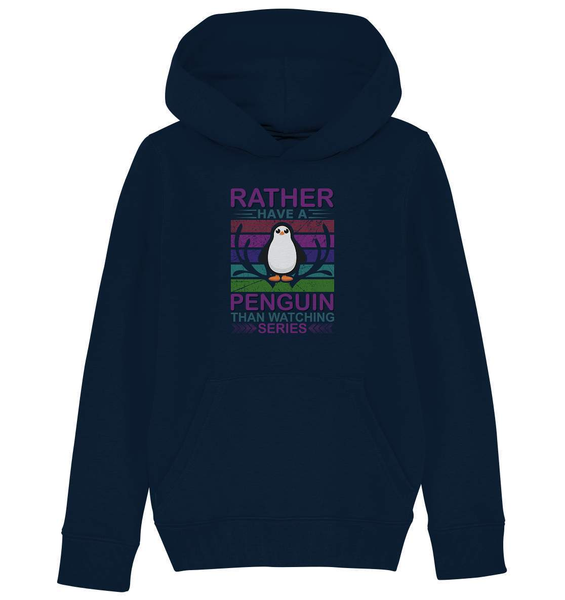 Pinguin Rather have a Penguin than watching series - Kids Organic Hoodie-bild pinguin,humboldt pinguin,pinguin,Pinguin Bild,pinguin clipart,pinguin comic,pinguin druck,pinguin shirt,pinguin t-shirt,plitsch platsch pinguin,Pullover Spruch,Rather Penguin than watching series