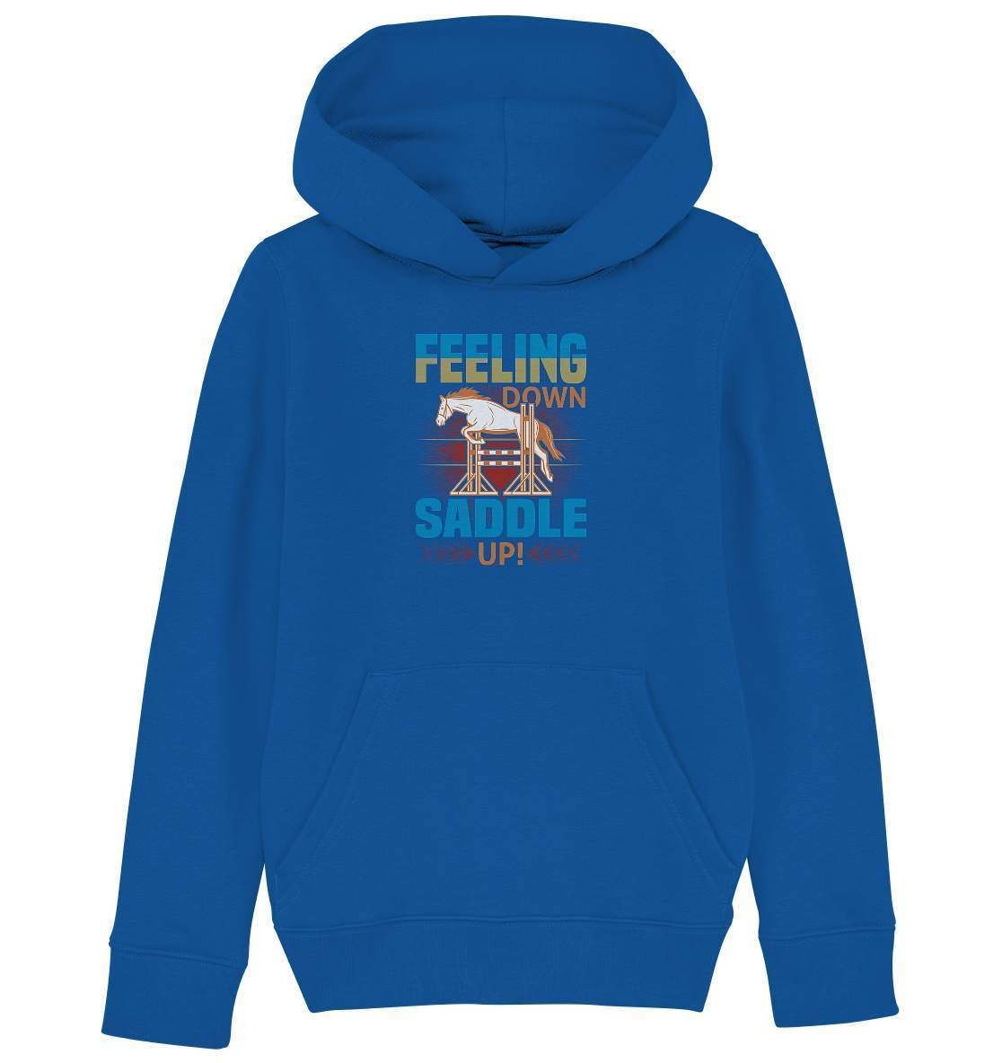 Pferde Feeling down Saddle up! - Kids Organic Hoodie-dressur,dressurpferd,Feeling down Saddle up,haflinger,Pferd,pony,ponyhof,Pullover Spruch,reiter,reitsport,reitverein,sattel,springpferd,springreiten