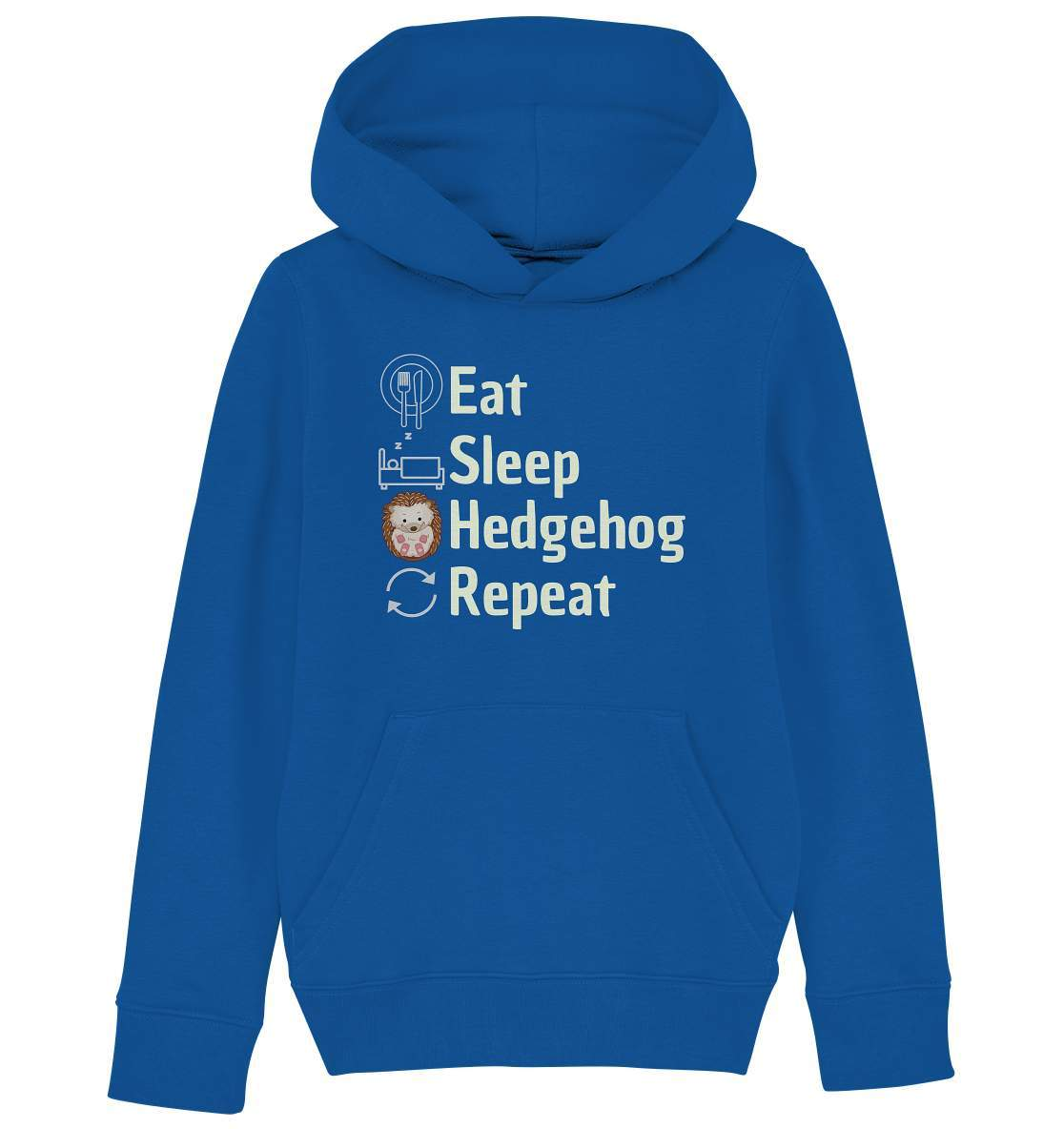 Igel Fan Outfit Eat Sleep Hedgehog Repeat  - Kids Organic Hoodie-geschenkidee,igel,igel fan,igel lover,igel outfit,igel überwintern,igelhaus,liebe zu igeln,waldtiere,waldtierfan,weißbauchigel