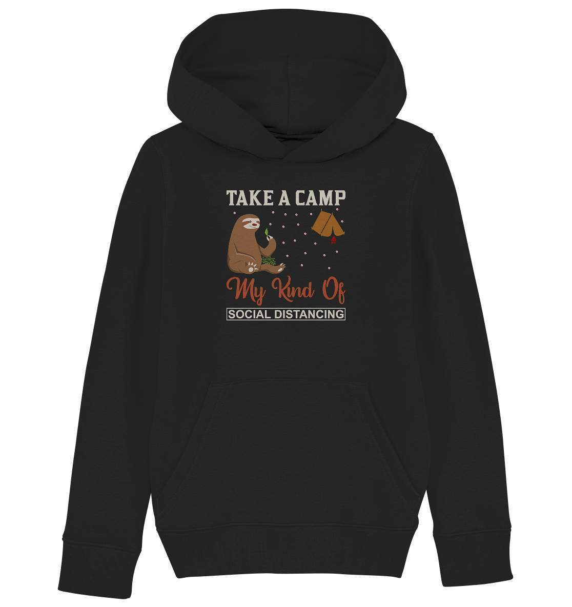 Faultier Take a camp my kind of social distancing - Kids Organic Hoodie-3 finger faultier,3 zehen faultier,das faultier,ein faultier,faul,Faultier,faultier shirt,faultier t shirt damen,faultierfarm,faultiermotiv,Pullover Spruch,riesenfaultier,t-shirt mit faultier,Take a camp social distancing