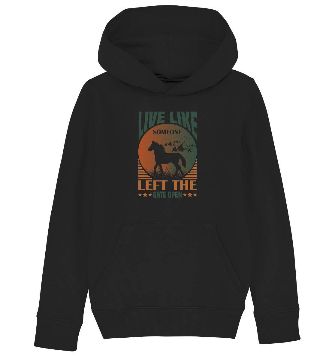 Pferde Live like someone left the Gate open - Kids Organic Hoodie-dressur,dressurpferd,haflinger,Live like someone left Gate open,Pferd,pony,ponyhof,Pullover Spruch,reiter,reitsport,reitverein,sattel,springpferd,springreiten