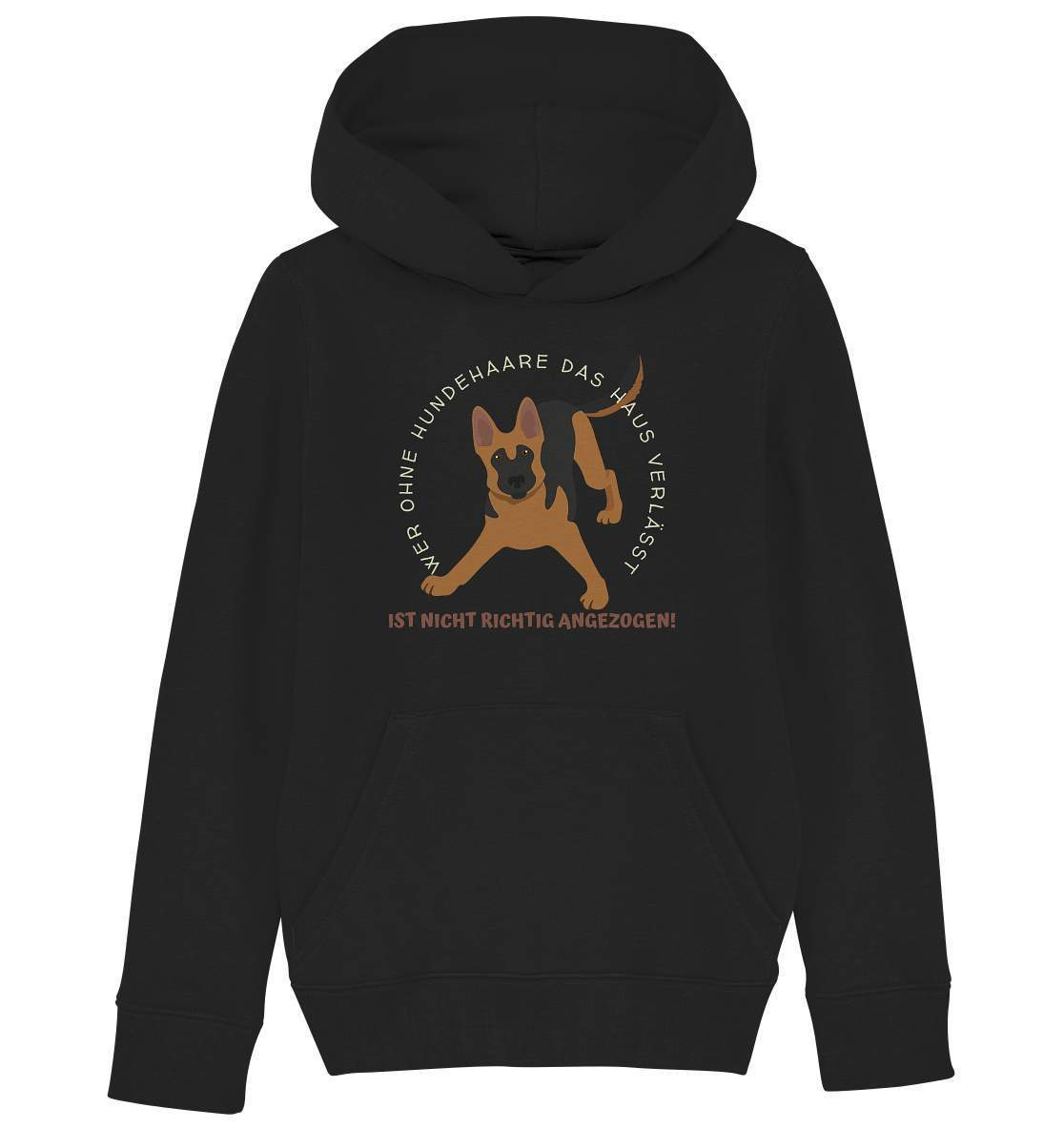 Ohne Hundehaare bist du nicht richtig angezogen - Schäferhund - Kids Organic Hoodie-auf den hund gekommen,dog,freude,geburtstgasgeschenk,Geschenk,geschenkidee,humor,hund,hundebesitzer,hundefan,hundehaare,hundehalter,hundeliebhaber,hundeshirt,Pullover Spruch,spaß