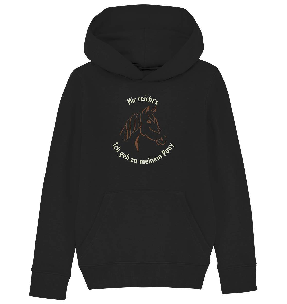 Mir reicht's, ich geh zu meinem Pony - Kids Organic Hoodie-dressur,dressurpferd,dressurreiter,fohlen,galopp,haflinger,hengst,pferd,pferdesprüche,Pony,ponyhof,Pullover Spruch,reiter,reitsport,reitverein,ross,sattel,sliding stop,springpferd,springreiten,stall,stute,wallach,westernpferd,westernreiten