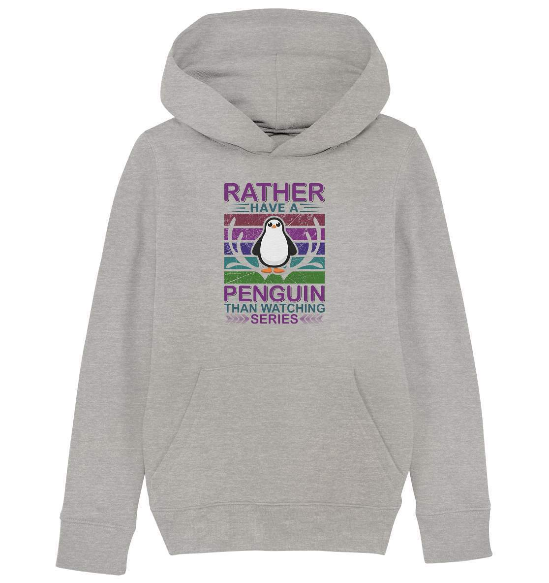 Pinguin Rather have a Penguin than watching series - Kids Organic Hoodie-bild pinguin,humboldt pinguin,pinguin,Pinguin Bild,pinguin clipart,pinguin comic,pinguin druck,pinguin shirt,pinguin t-shirt,plitsch platsch pinguin,Pullover Spruch,Rather Penguin than watching series