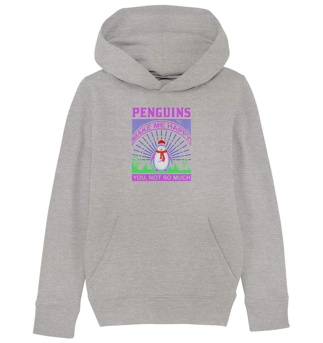 Pinguin Penguins make me happy You, not so much - Kids Organic Hoodie-bild pinguin,humboldt pinguin,Penguins make me happy You,pinguin,Pinguin Bild,pinguin clipart,pinguin comic,pinguin druck,pinguin shirt,pinguin t-shirt,plitsch platsch pinguin,Pullover Spruch