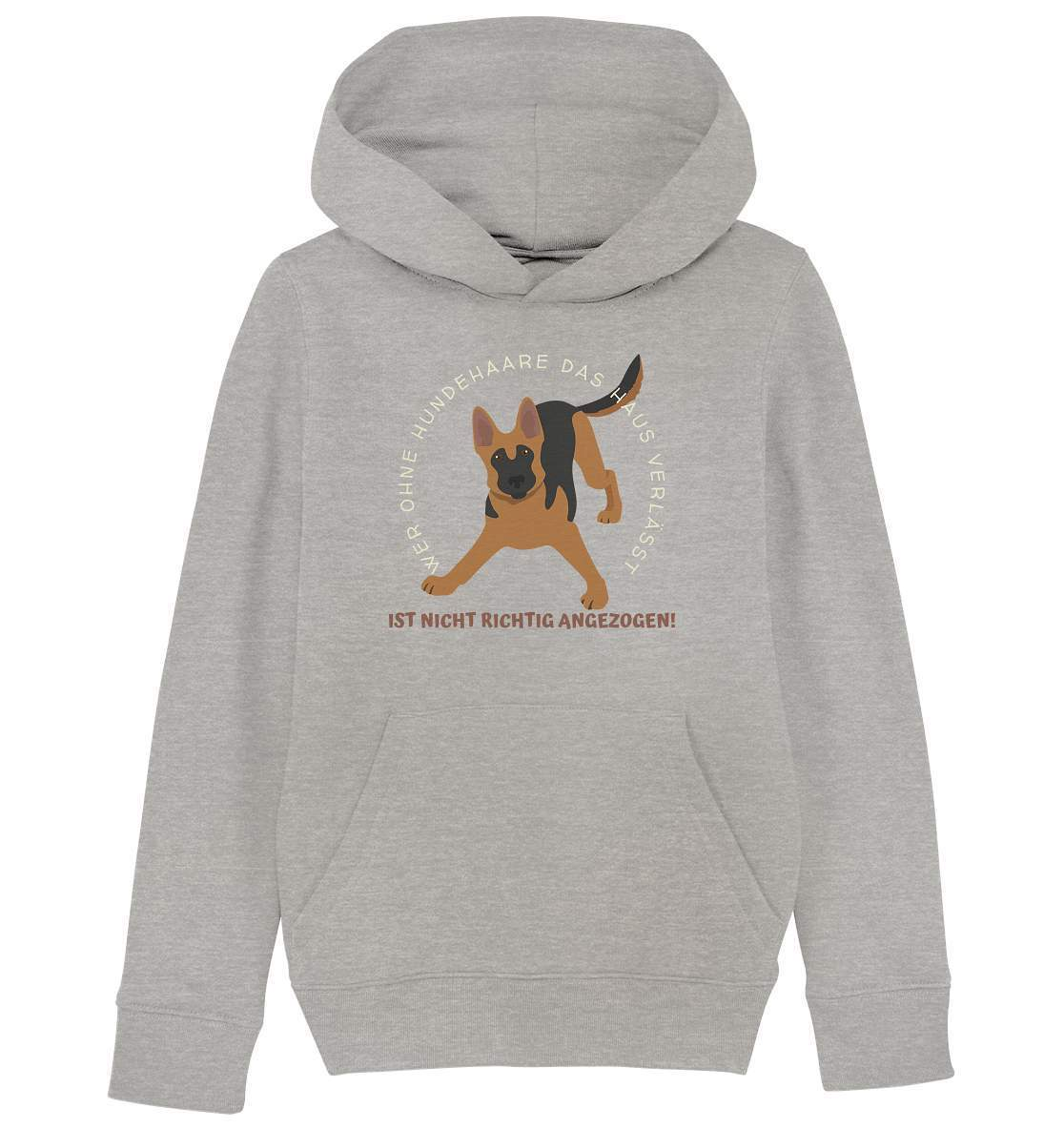 Ohne Hundehaare bist du nicht richtig angezogen - Schäferhund - Kids Organic Hoodie-auf den hund gekommen,dog,freude,geburtstgasgeschenk,Geschenk,geschenkidee,humor,hund,hundebesitzer,hundefan,hundehaare,hundehalter,hundeliebhaber,hundeshirt,Pullover Spruch,spaß