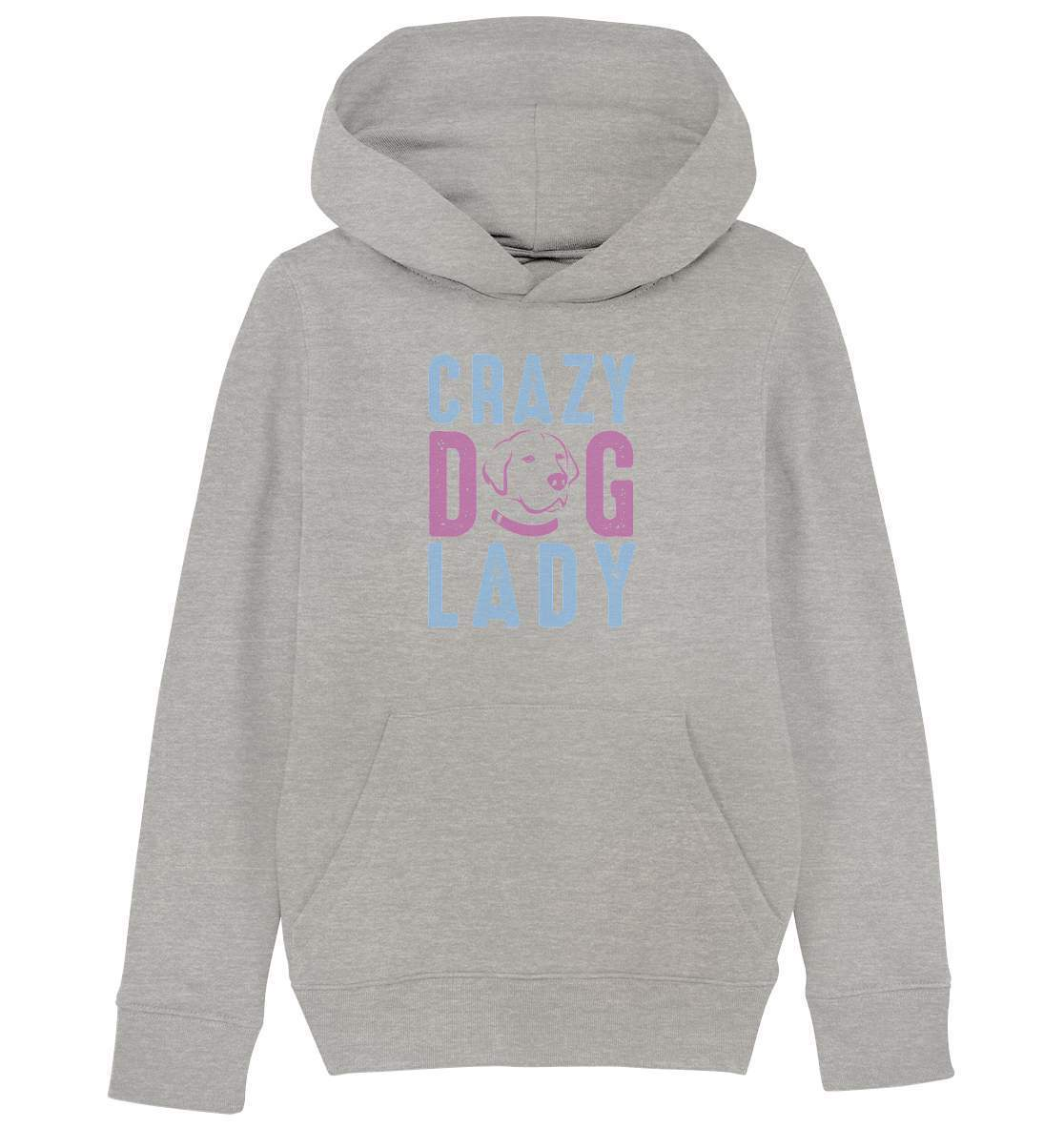 Hunde Liebhaberin Crazy Dog Lady - Kids Organic Hoodie-auf den hund gekommen,Crazy Dog Lady,dog,geburtstgasgeschenk,geschenkidee,humor,hund,hundebesitzer,hundefan,hundehalter,hundeliebhaber,hundeshirt,Pullover Spruch,spaß