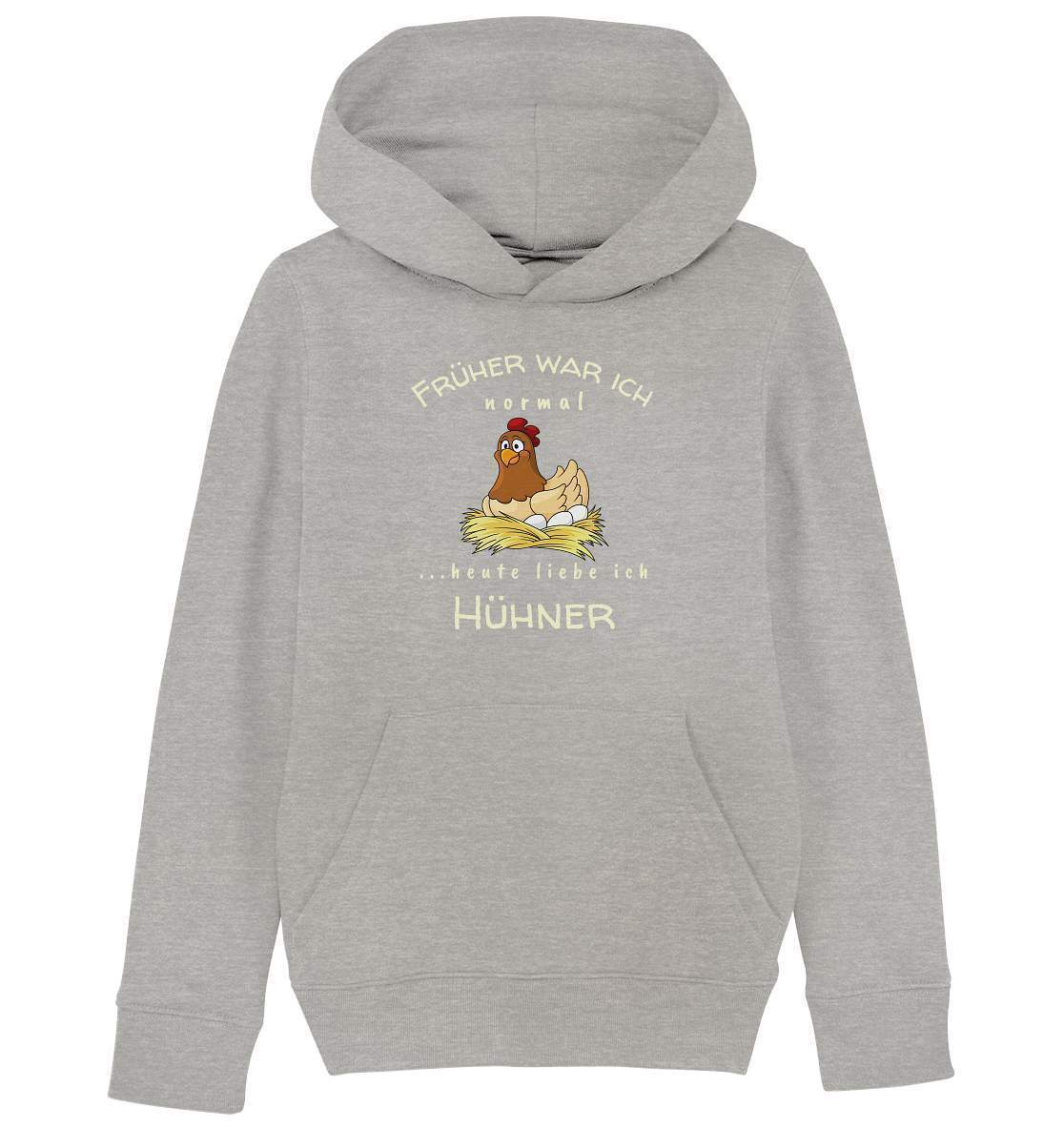 Früher war ich normal heute liebe Ich Hühner- Bauer Geschenk - Kids Organic Hoodie-bauer,geflügel,geflügelverein,Geschenk,geschenkidee,hahn,hobbyzucht,hobbyzüchter,hunh,hähnchen,hähne,hühnchen,hühner,hühnerfarm,hühnerstall,hühnerzüchter,landwirt,Pullover Spruch,verrücktes Huhn