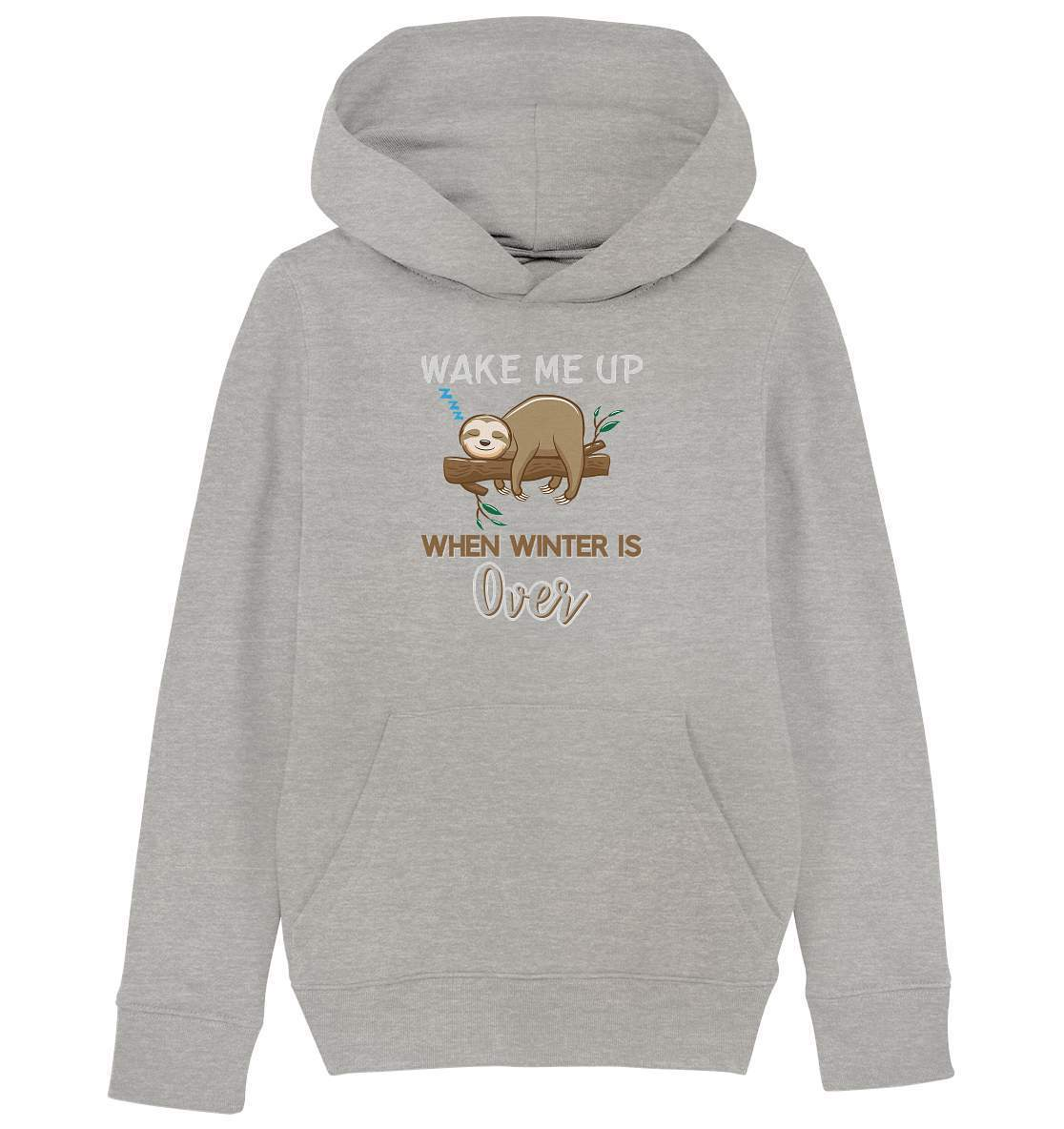 Faultier Wake me up when Winter is over - Kids Organic Hoodie-3 finger faultier,3 zehen faultier,das faultier,ein faultier,faul,Faultier,faultier shirt,faultier t shirt damen,faultierfarm,faultiermotiv,Pullover Spruch,riesenfaultier,t-shirt mit faultier,Wake me up when Winter is over