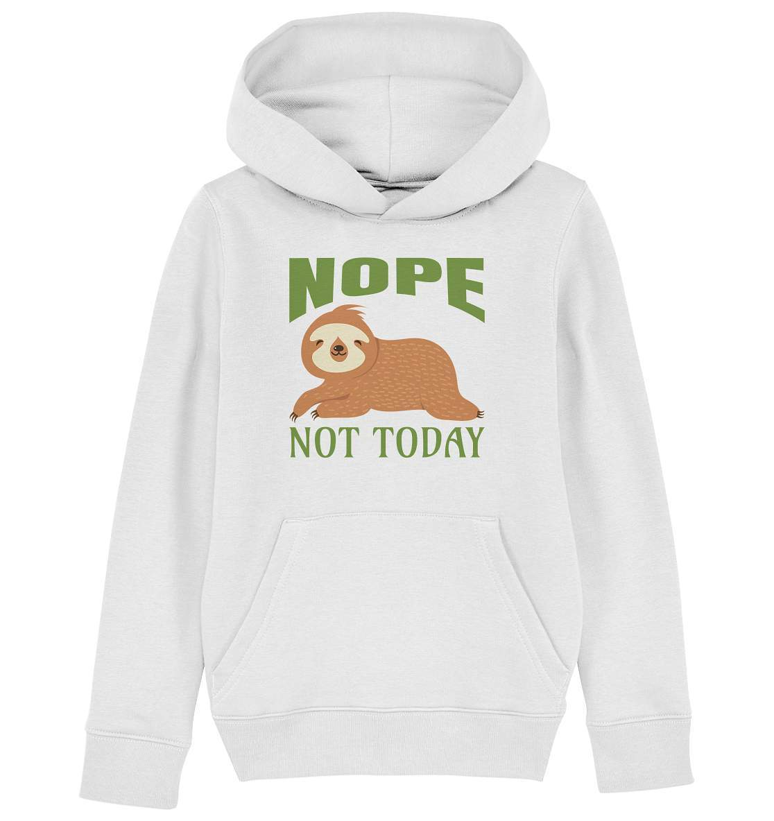 Faultier Nope not Today - Kids Organic Hoodie-3 finger faultier,3 zehen faultier,das faultier,ein faultier,faul,Faultier,faultier shirt,faultier t shirt damen,faultierfarm,faultiermotiv,Nope not Today,Pullover Spruch,riesenfaultier,t-shirt mit faultier