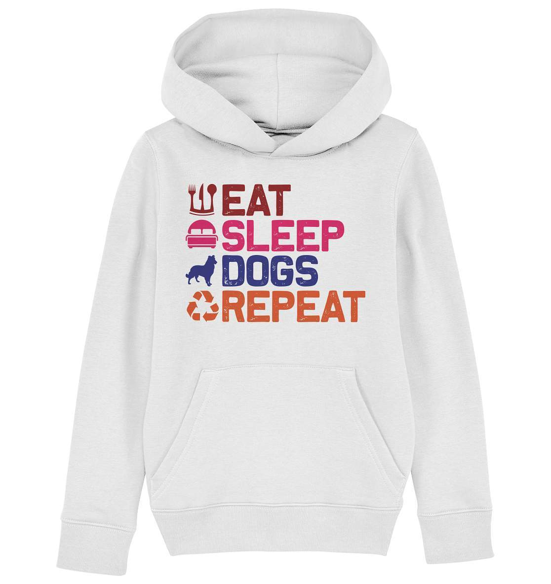 Hunde Tag Eat Sleep Dogs Repeat - Kids Organic Hoodie-auf den hund gekommen,dog,Eat sleep dogs repeat,geburtstgasgeschenk,geschenkidee,humor,hund,hundebesitzer,hundefan,hundehalter,hundeliebhaber,hundeshirt,Pullover Spruch,spaß