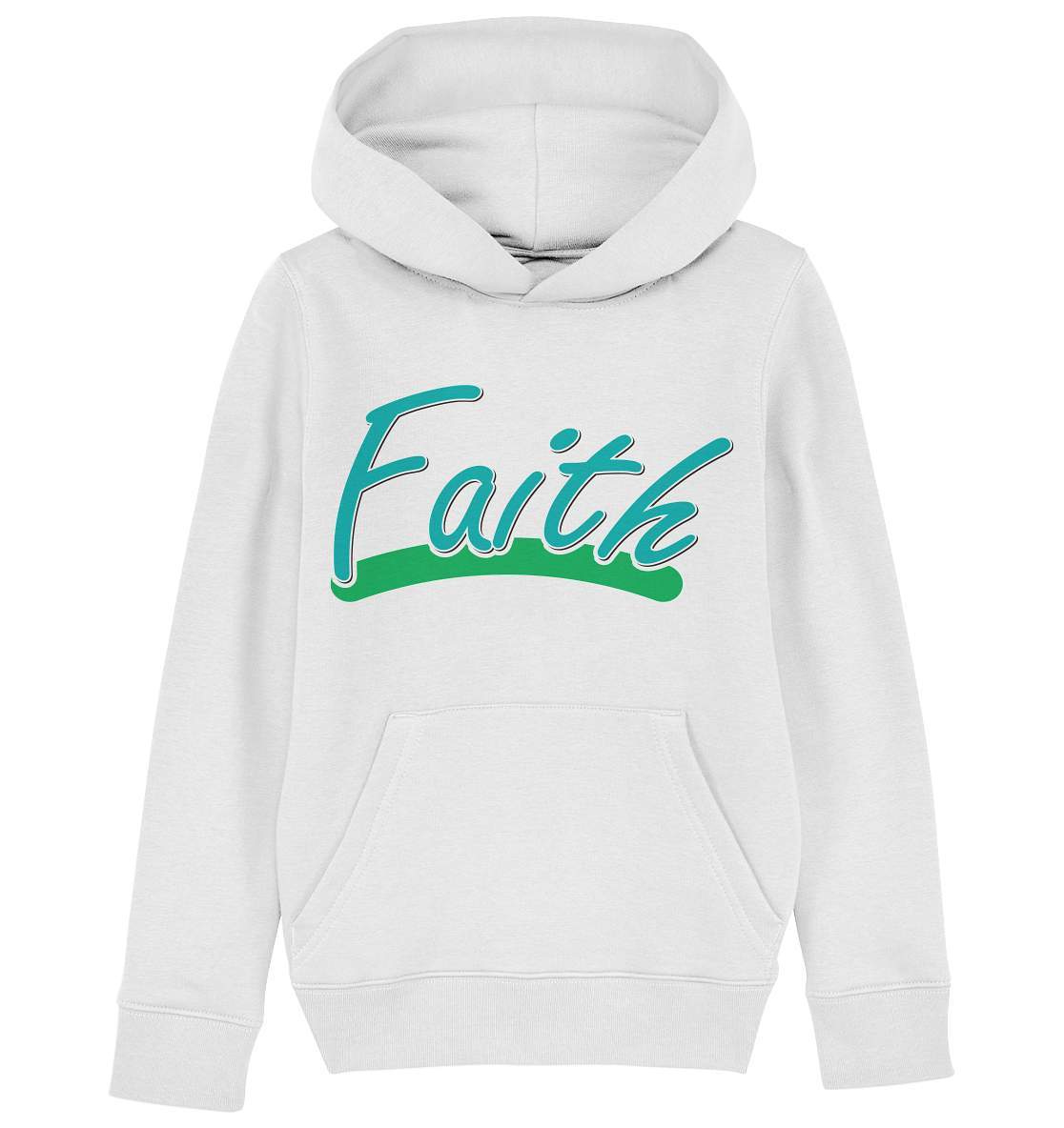 Glauben Beten Vertrauen Faith - Kids Organic Hoodie-altes testament,bibel,bibelspruch,christ,christen,christentum,faith,glauben,Jesus,jesus christus,liebe,neues testament,vertrauen