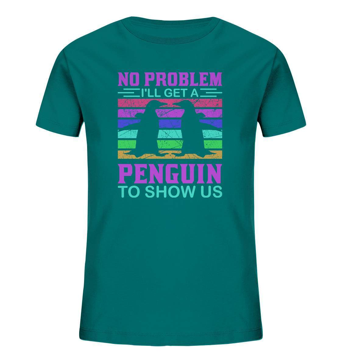 Pinguin No Problem I'll get a Penguin to show us  - Kids Organic Shirt-bild pinguin,get a Penguin to show us,humboldt pinguin,pinguin,Pinguin Bild,pinguin clipart,pinguin comic,pinguin druck,pinguin shirt,pinguin t-shirt,plitsch platsch pinguin