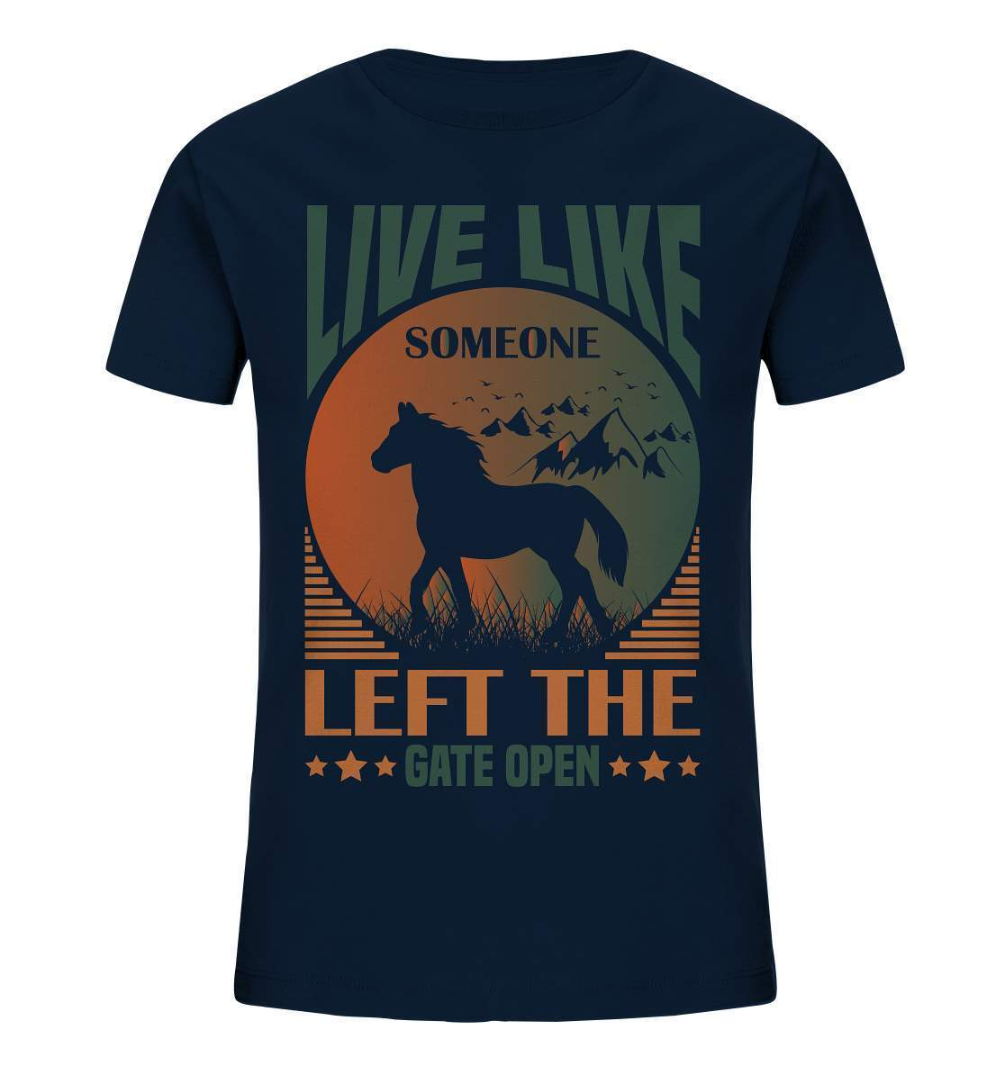 Pferde Live like someone left the Gate open - Kids Organic Shirt-dressur,dressurpferd,haflinger,Live like someone left Gate open,Pferd,pony,ponyhof,reiter,reitsport,reitverein,sattel,springpferd,springreiten