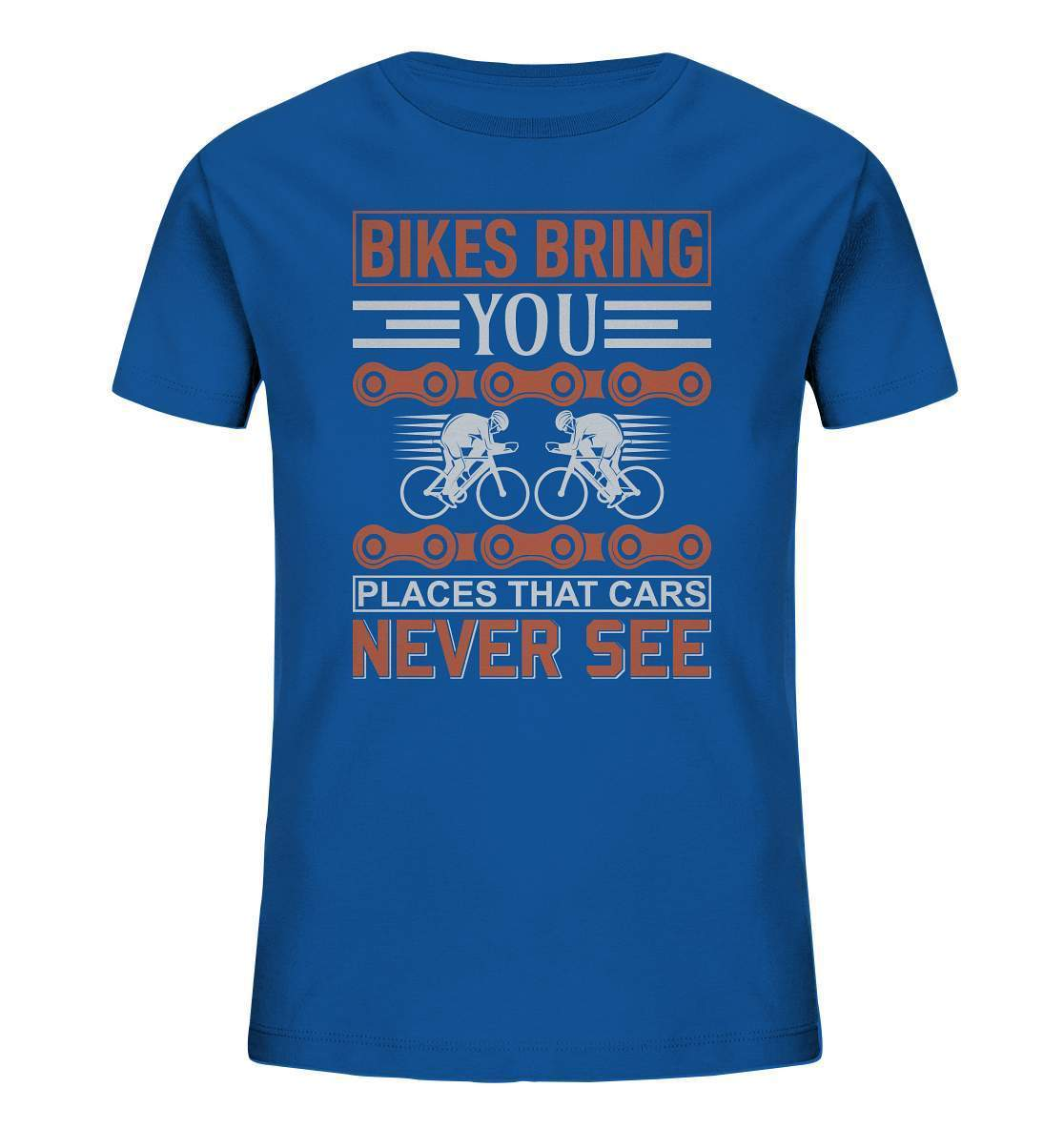 Fahrrad Bikes bring you Places that Cars never see - Kids Organic Shirt-bike,bike damen,e-bike trekking,fahrrad,fahrrad damen,fahrrad einfach,fahrrad fahren,fahrrad herren,fahrrad test,fahrradbekleidung,fahrradtour,mountainbike,Places that Cars never see