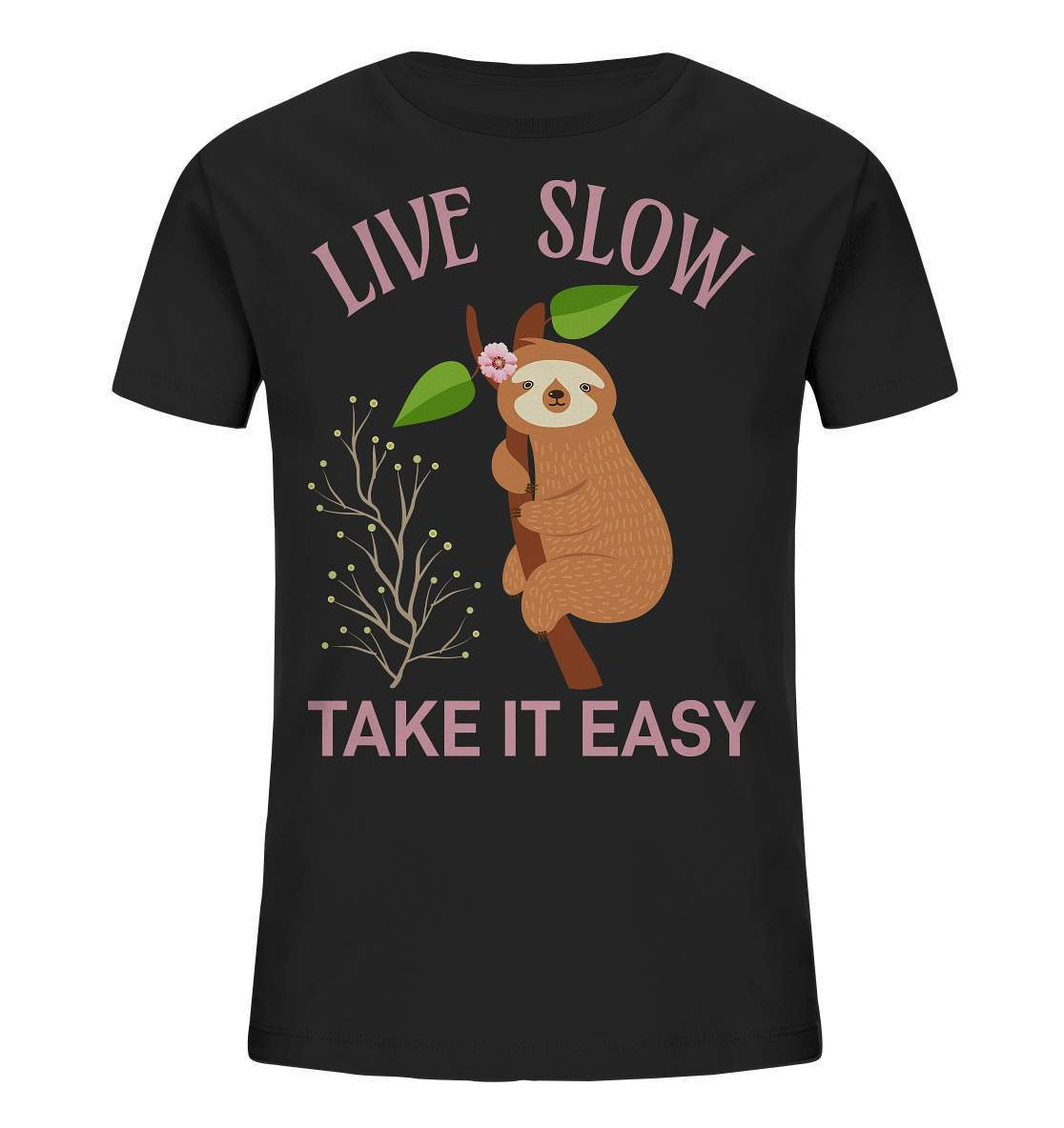 Faultier Live Slow Take it Easy - Kids Organic Shirt-3 finger faultier,3 zehen faultier,das faultier,ein faultier,faul,Faultier,faultier shirt,faultier t shirt damen,faultierfarm,faultiermotiv,Live Slow Take it Easy,riesenfaultier,t-shirt mit faultier