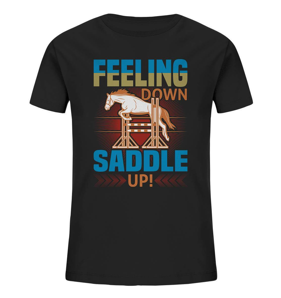 Pferde Feeling down Saddle up! - Kids Organic Shirt-dressur,dressurpferd,Feeling down Saddle up,haflinger,Pferd,pony,ponyhof,reiter,reitsport,reitverein,sattel,springpferd,springreiten