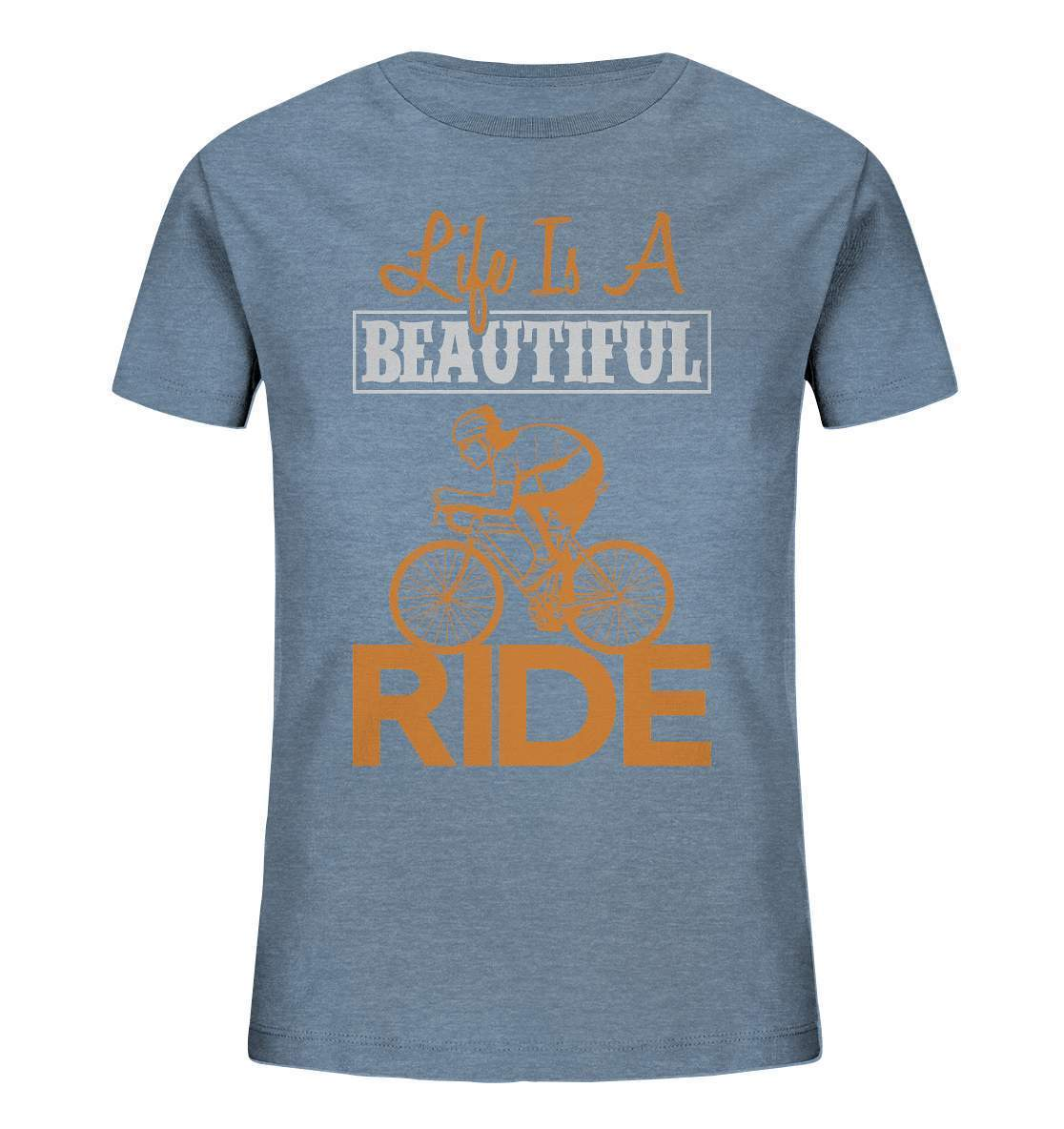 Fahrrad Life is a beautiful Ride  - Kids Organic Shirt-bike,bike damen,e-bike trekking,fahrrad,fahrrad damen,fahrrad einfach,fahrrad fahren,fahrrad herren,fahrrad test,fahrradbekleidung,fahrradtour,Life is a beautiful Ride,mountainbike