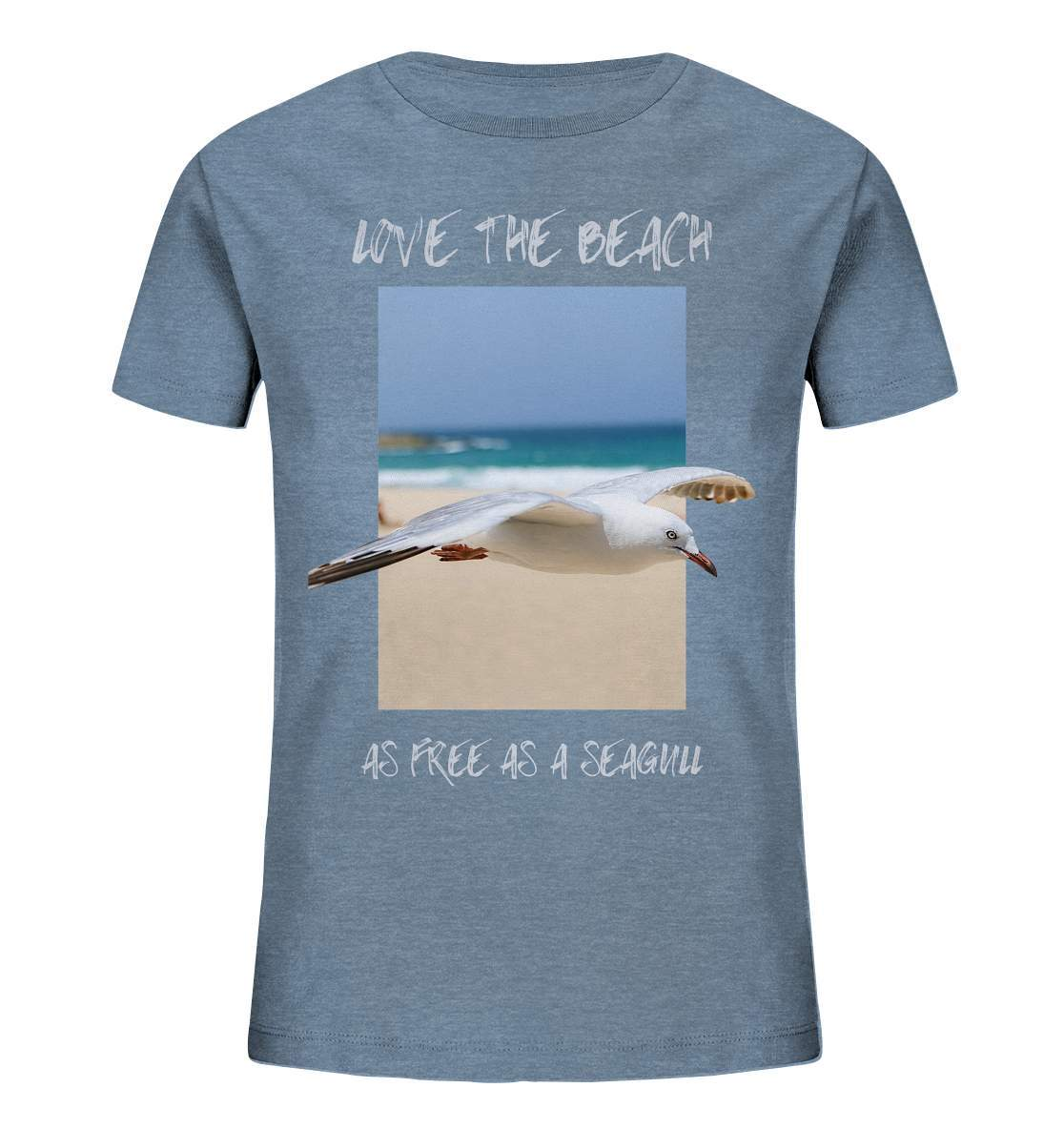 Möwe "Love the beach as free as a Seagull" Nordsee Ostsee Maritim Style - Kids Organic Shirt-Maritim,Maritim Lifestyle,Maritim Style,Moin,Möwe,Möwe im Flug,Nordlicht,Nordsee,Ostsee,Ostseeurlaub,starndliebe,strand motiv,usedom