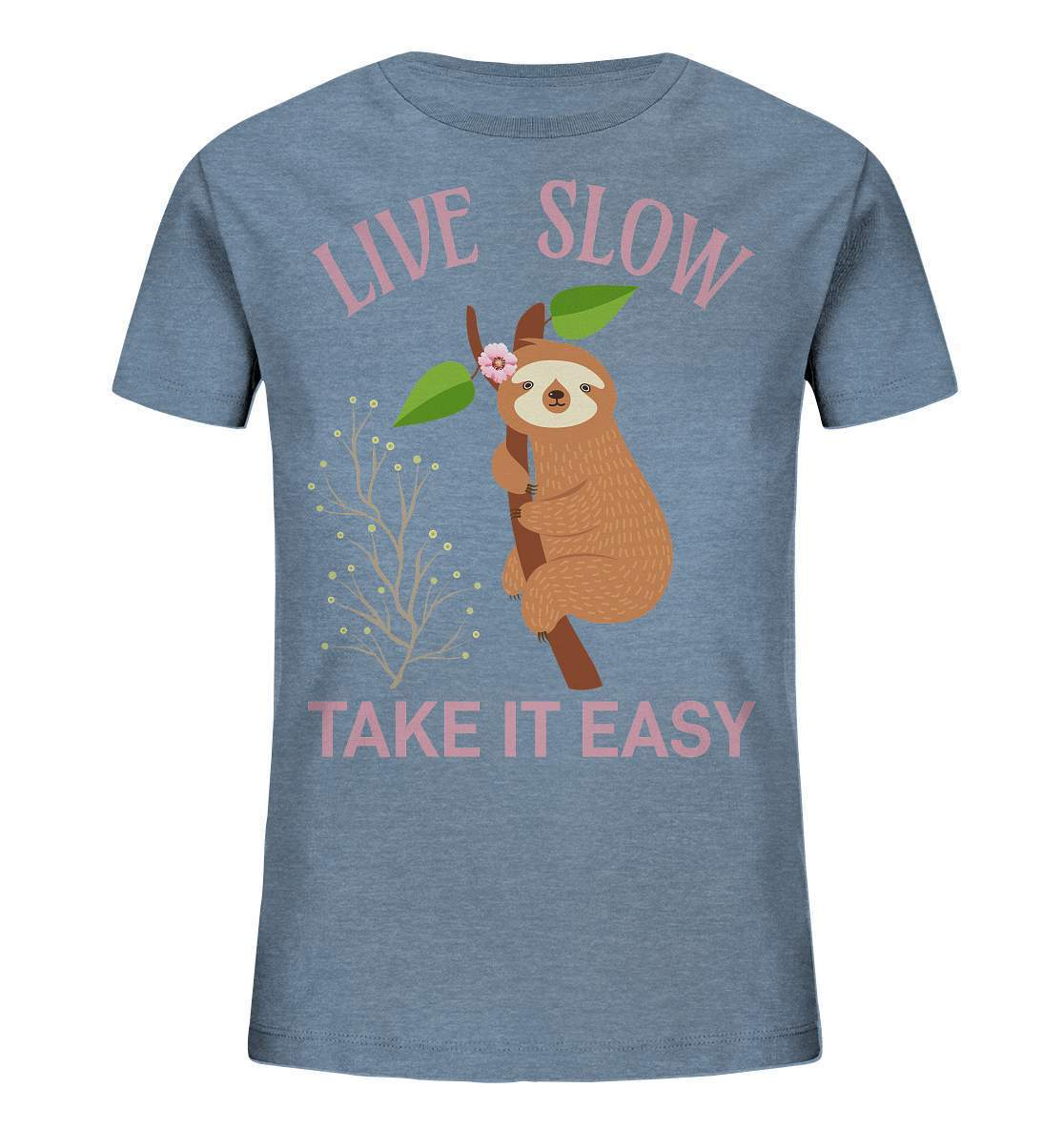 Faultier Live Slow Take it Easy - Kids Organic Shirt-3 finger faultier,3 zehen faultier,das faultier,ein faultier,faul,Faultier,faultier shirt,faultier t shirt damen,faultierfarm,faultiermotiv,Live Slow Take it Easy,riesenfaultier,t-shirt mit faultier