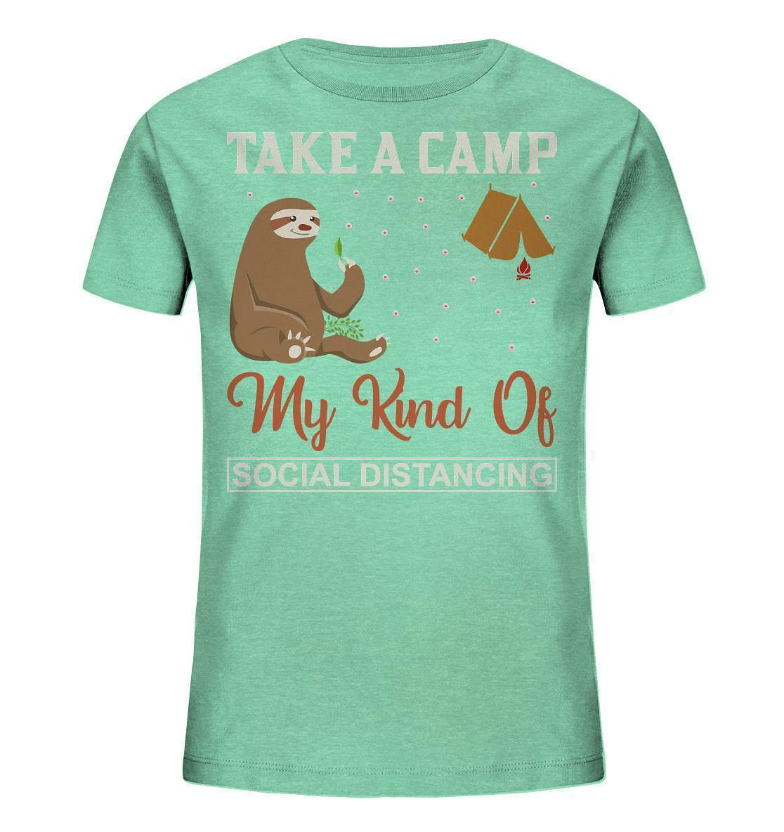 Faultier Take a camp my kind of social distancing - Kids Organic Shirt-3 finger faultier,3 zehen faultier,das faultier,ein faultier,faul,Faultier,faultier shirt,faultier t shirt damen,faultierfarm,faultiermotiv,riesenfaultier,t-shirt mit faultier,Take a camp social distancing